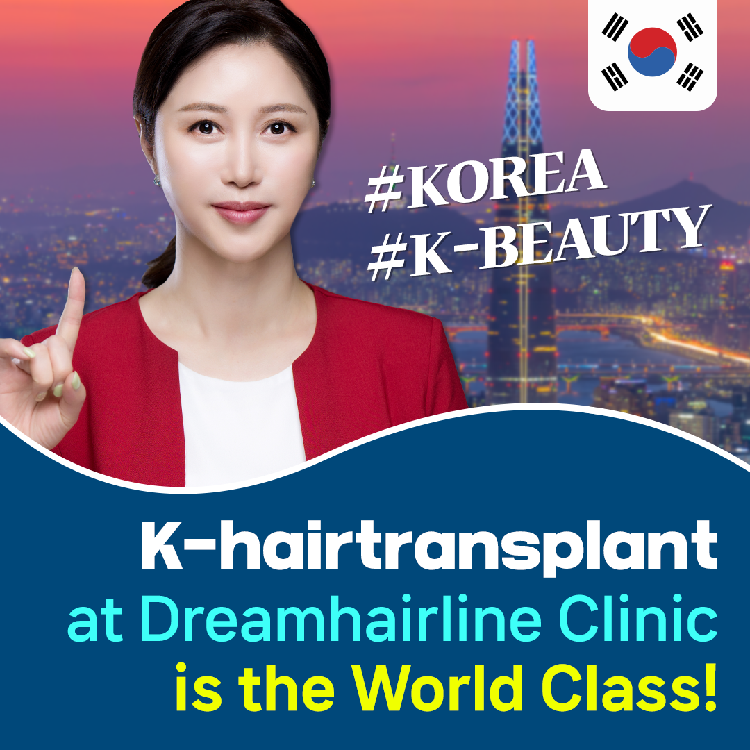 드림헤어라인의원 Facebook ad: K-hairtransplant at Dreamhairline Clinic is the World Class!