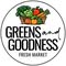Greens and Goodness