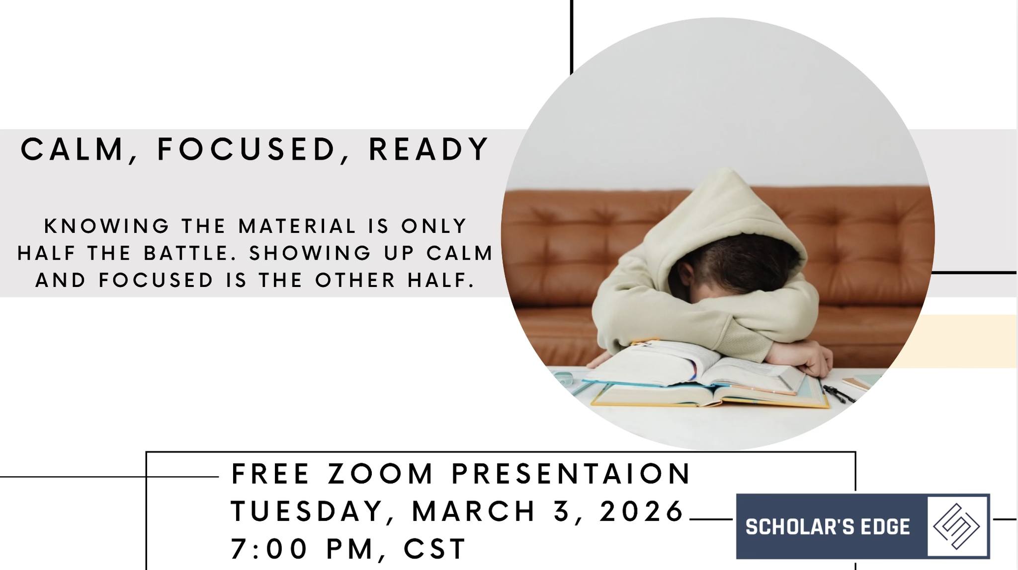 Scholars Edge Facebook ad: Calm, Focused, Ready-Knowing the Material Is Only Half The…