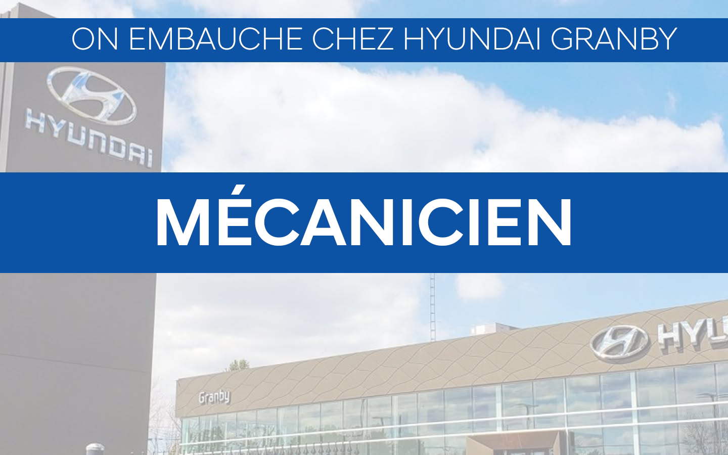 Hyundai Granby Facebook ad: Mécanicien