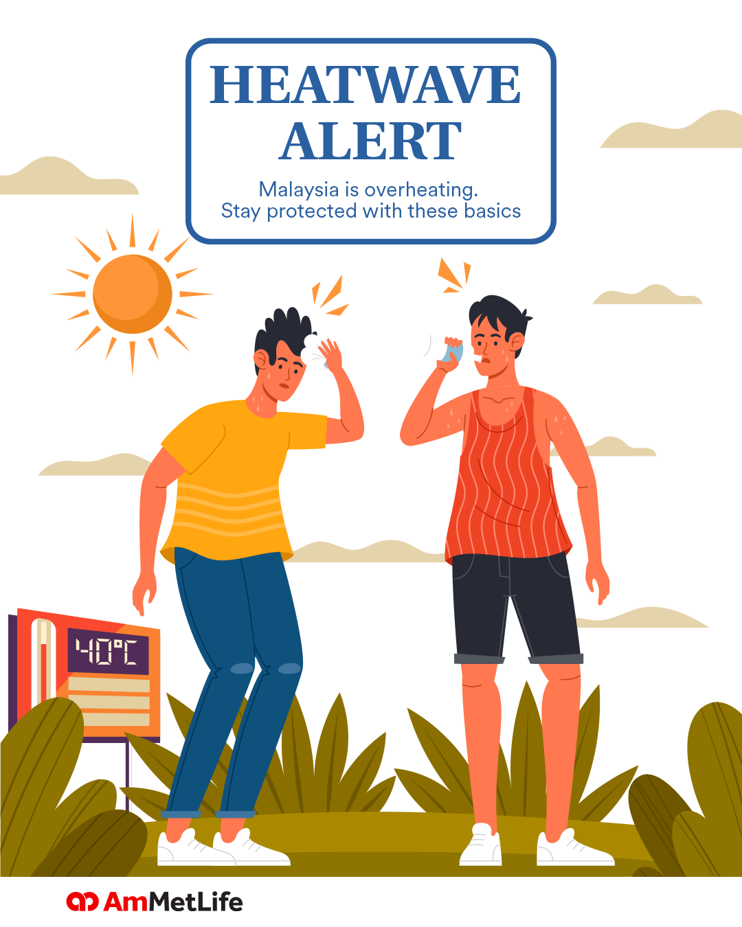 AmMetLife Facebook ad: Malaysia is currently experiencing higher temperatures…