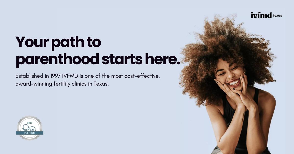 IVFMD Texas Facebook ad: IVFMD | Leading Fertility Care in Dallas & Fort Worth