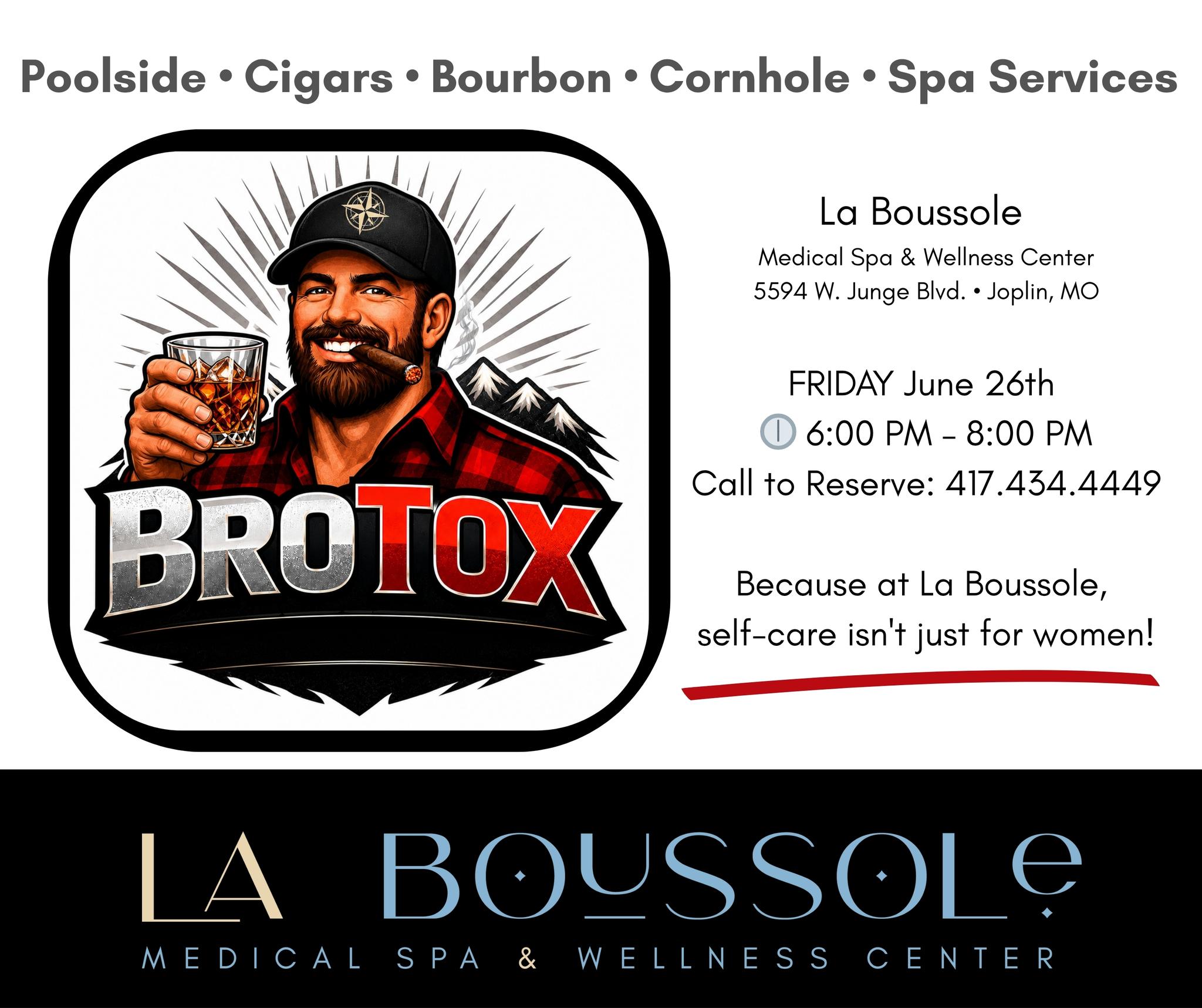 La Boussole Medical Spa and Wellness Center Facebook ad: BROTOX Gentlemen’s Event at La Boussole Medical Spa &…