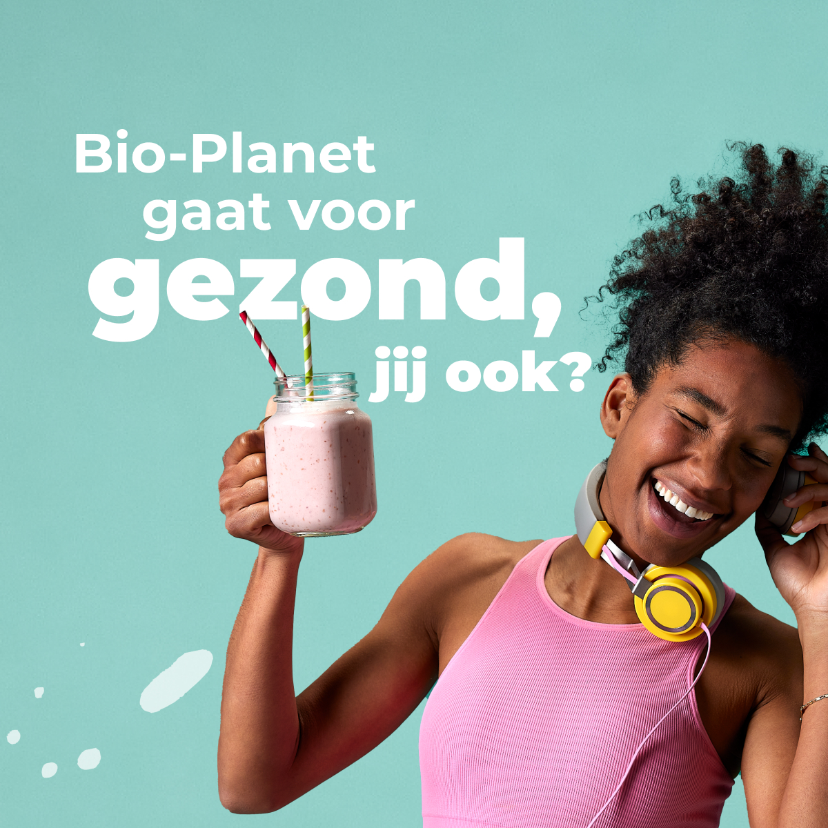 Bio-Planet Facebook ad: Kies volop voor gezond bij Bio-Planet: geef jezelf…