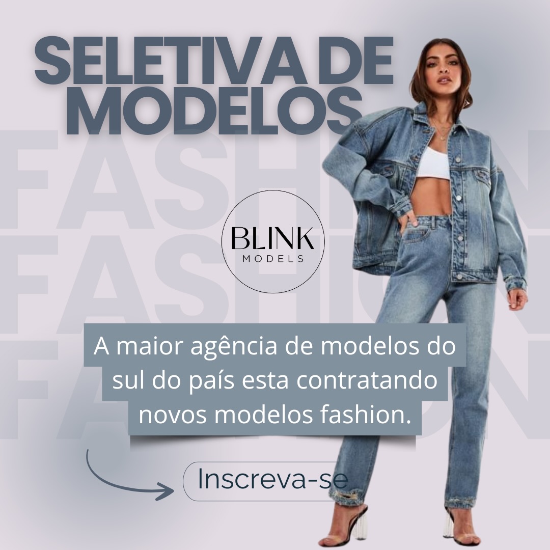 Blink Models Facebook ad: ESTAMOS SELECIONANDO NOVOS MODELOS, FLORIANÓPOLIS E REGIÃO!