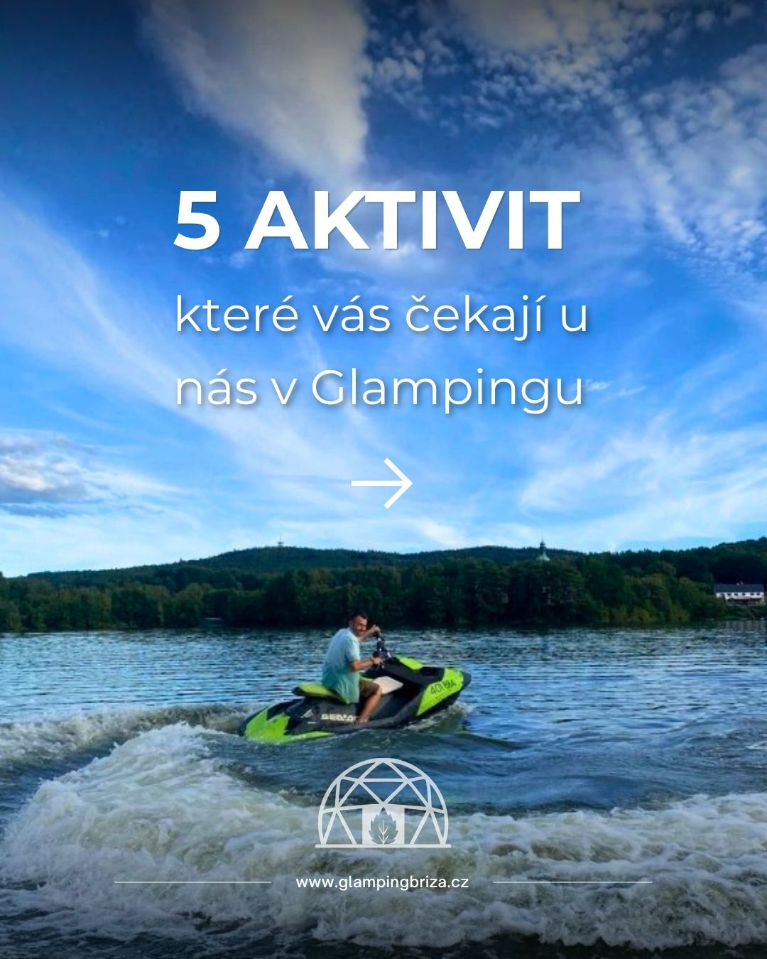 Glamping Bříza Facebook ad: Nechcete jen sedět na chatě?