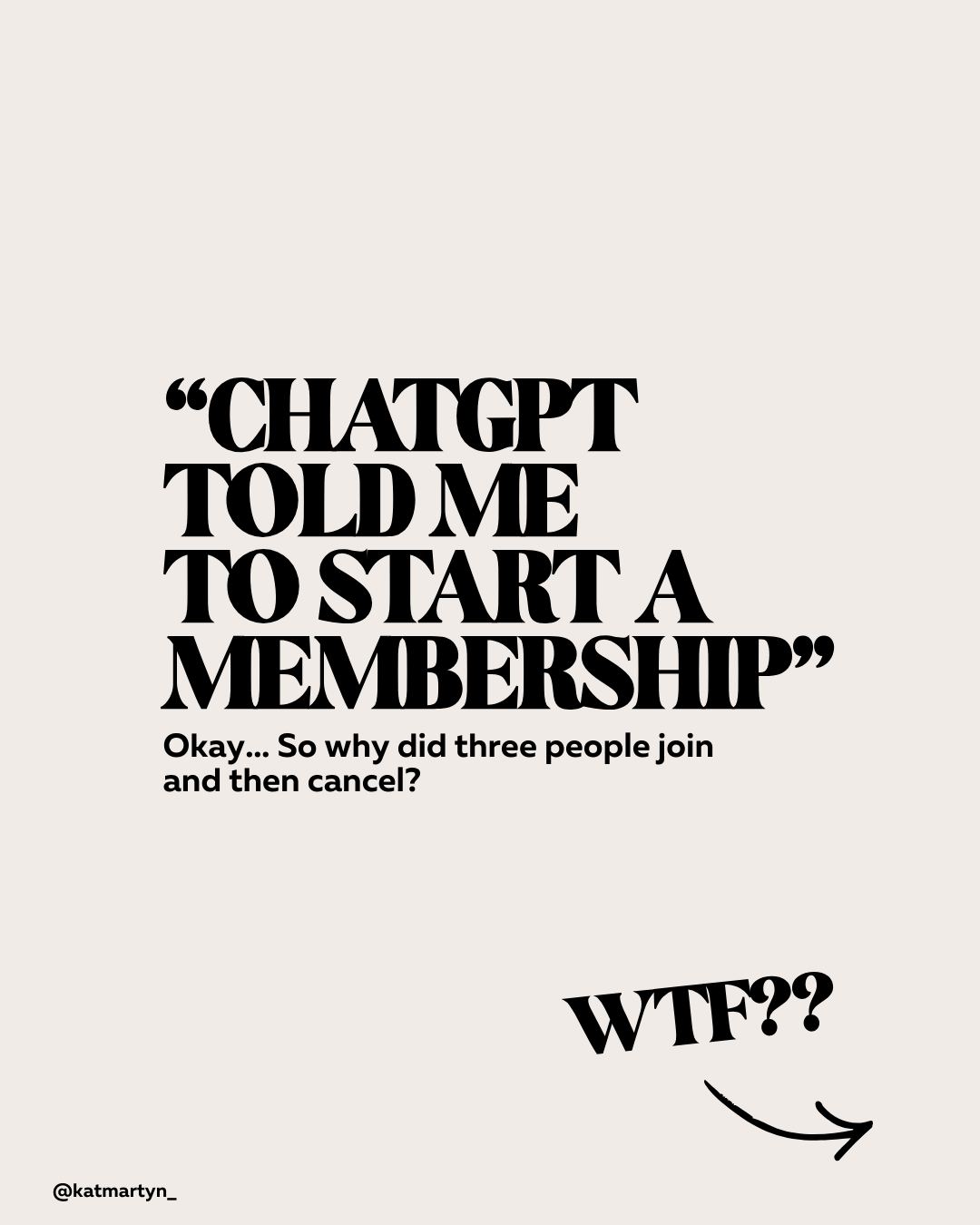 Kat Martin Ltd Facebook ad: So ChatGPT told you to start a membership…
