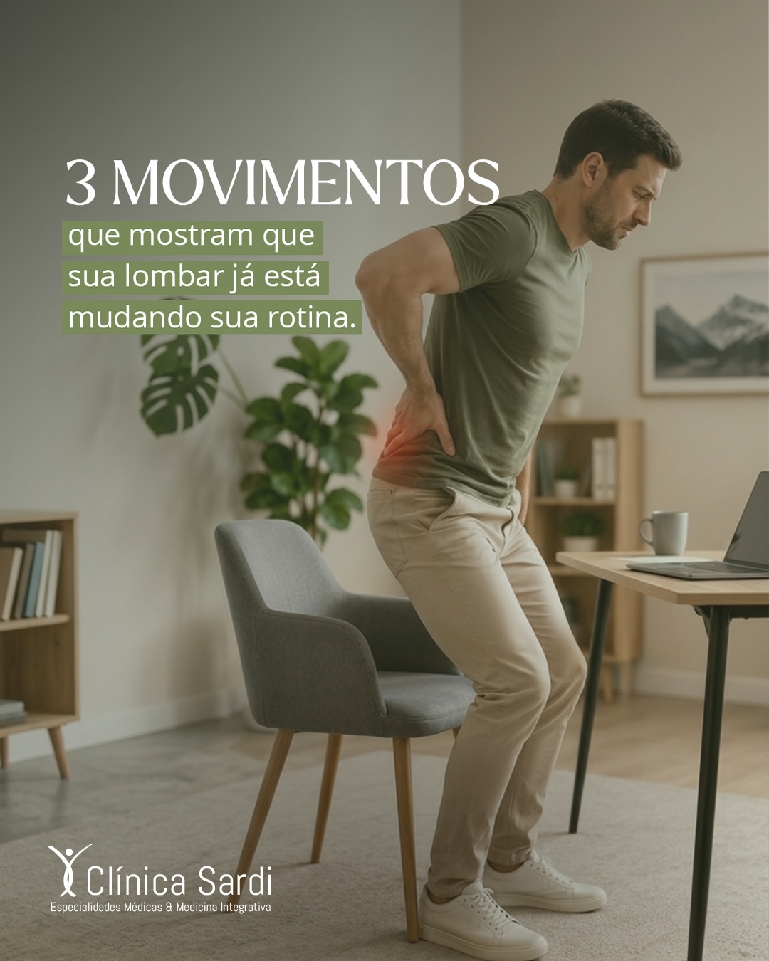 Clínica Sardi Facebook ad: A dor lombar nem sempre começa travando tudo.