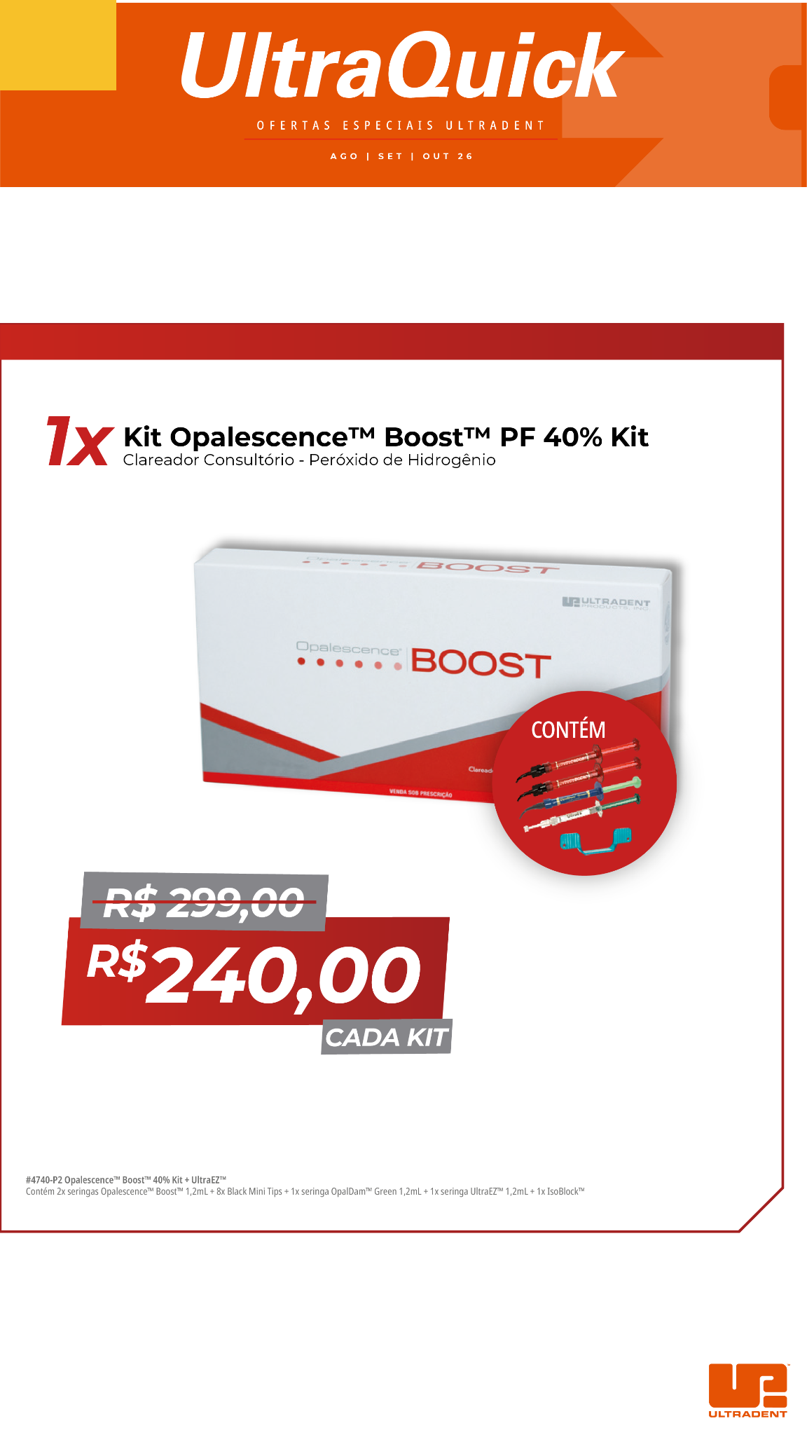Ultradent Brasil Facebook ad from Sep 4, 2026