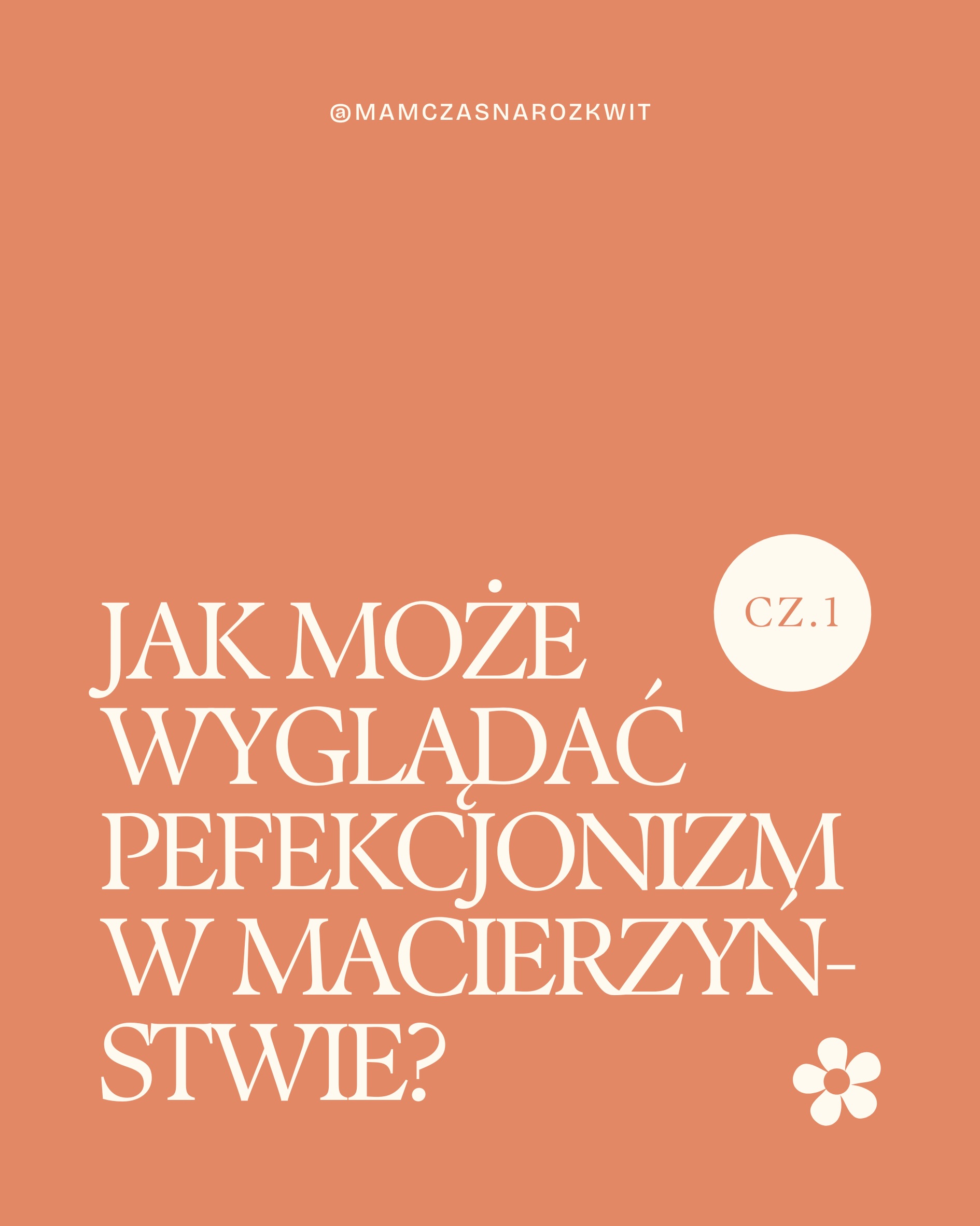 mamczasnarozkwit Facebook ad: Perfekcjonizm w macierzyństwie przynosi więcej szkody niż…
