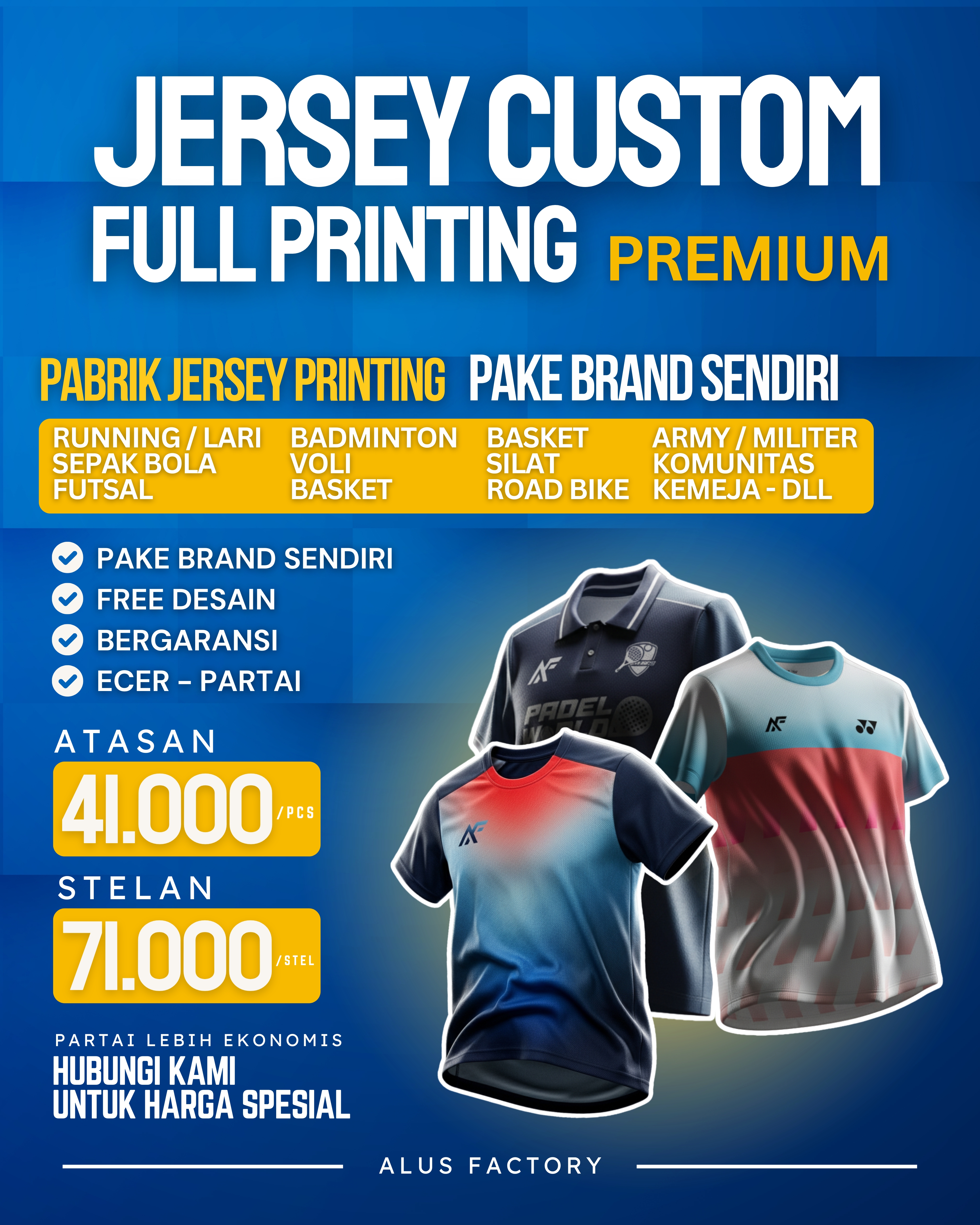 Alus Factory Facebook ad: Mau bikin JERSEY PREMIUM ekonomis, Berkualitas dan cepat…