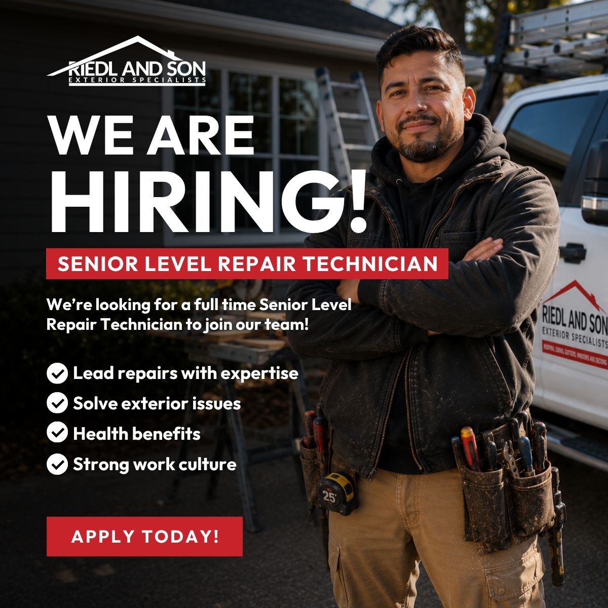 Riedl and Son Exterior Specialists Facebook ad: You’re More Than A Repair Technician-You’re A Craftsman