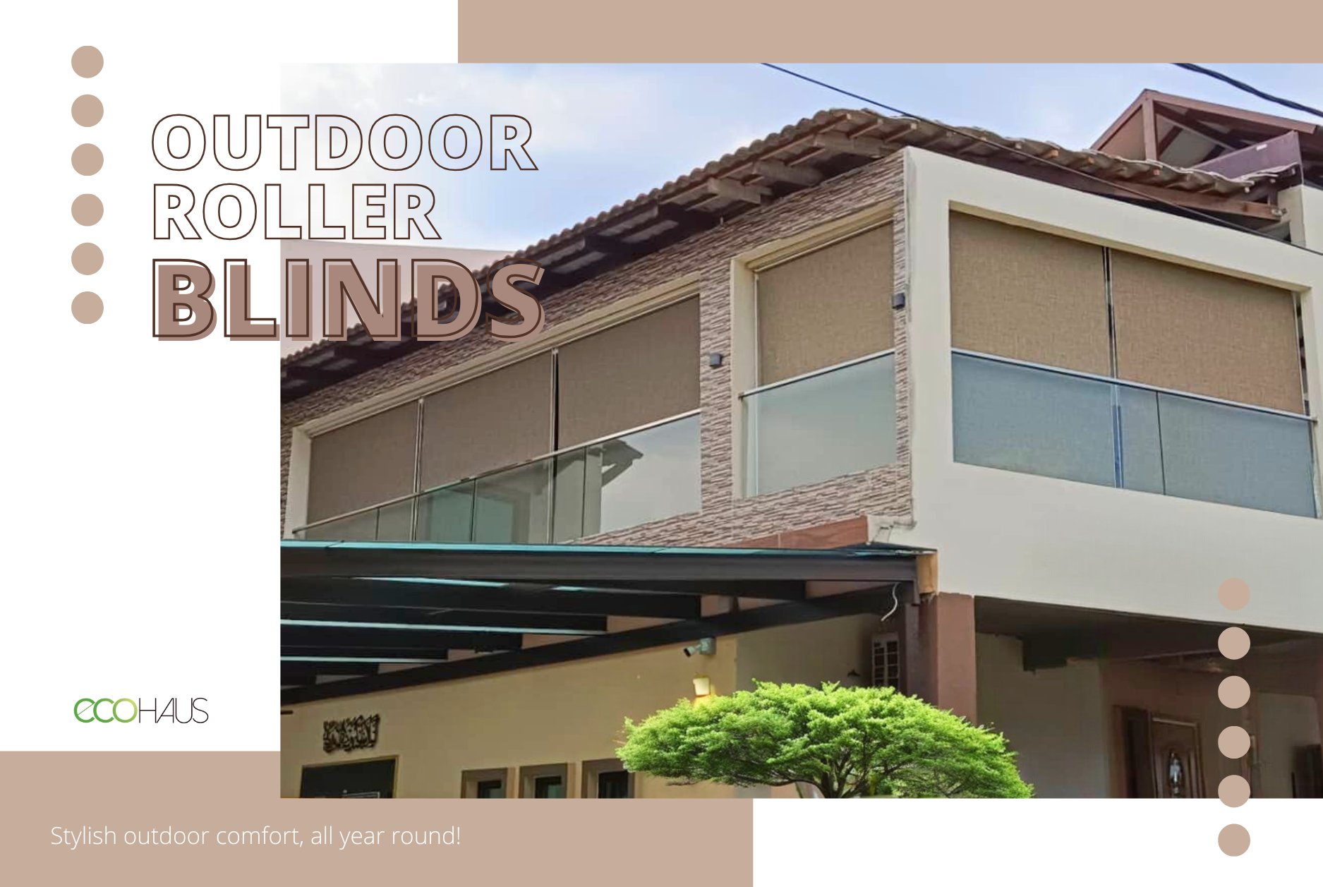 Ecohaus Malaysia Facebook ad: Outdoor Roller Blinds Built for Malaysia's Weather!
