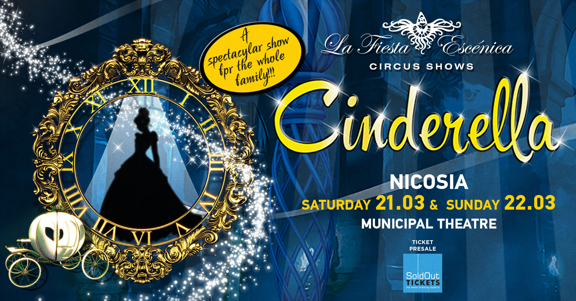Inter Show Productions Facebook ad: CINDERELLA by FIESTA ESCÉNICA || NICOSIA-CYPRUS
