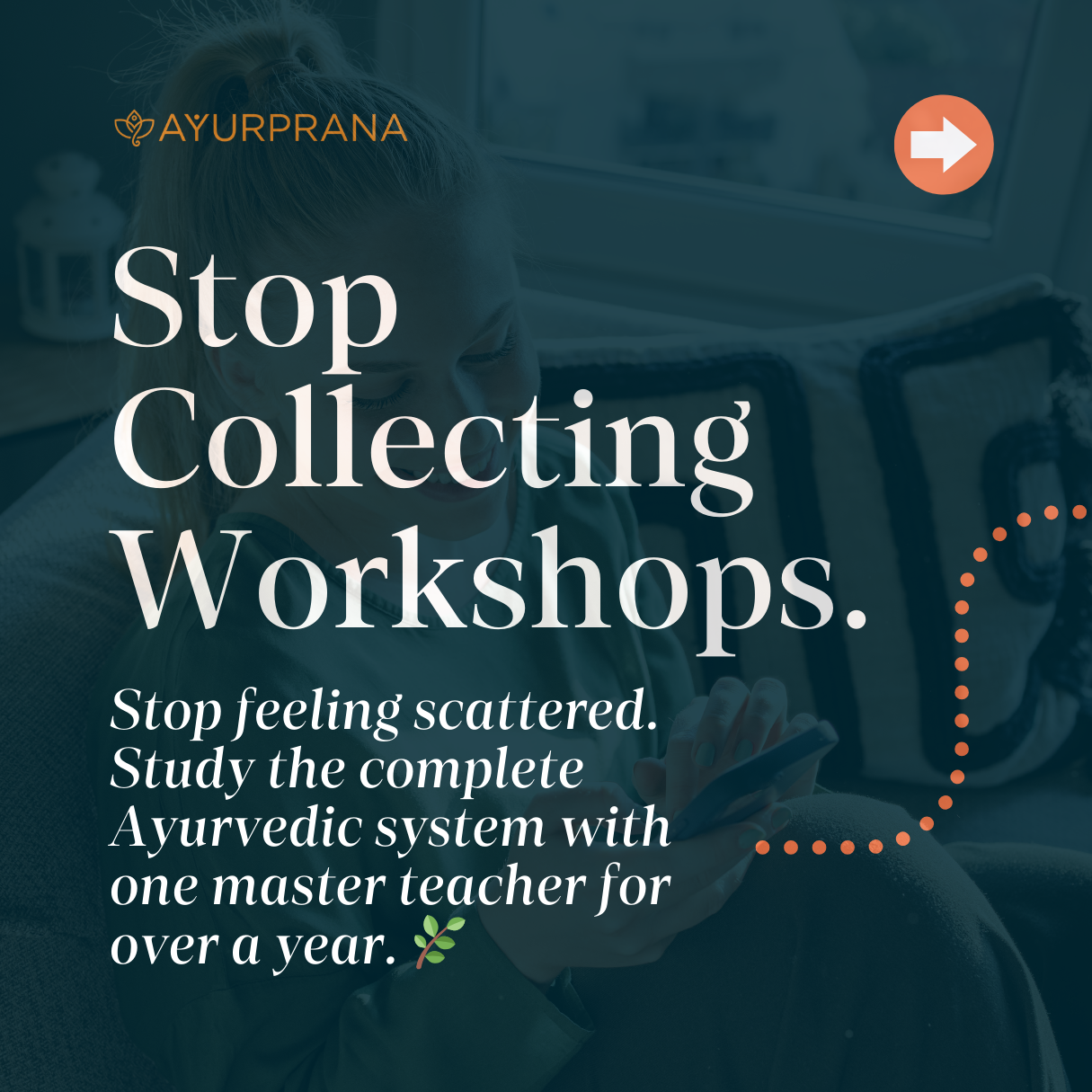 AyurPrana Facebook ad: Most seekers feel scattered by piecemeal workshops.