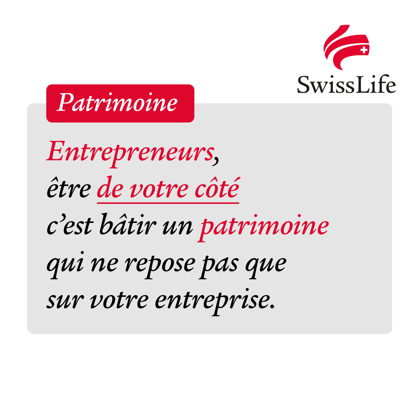 Swiss Life France Facebook ad: Entrepreneurs, votre conseiller Swiss Life par son approche…