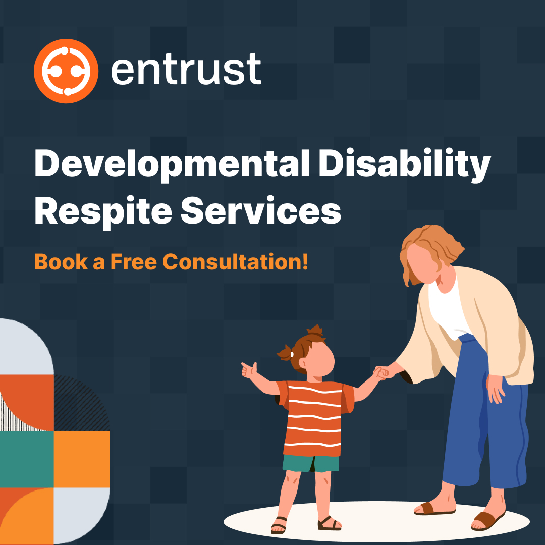 Entrust Disability Services Facebook ad: Youth and Adult Respite Programs