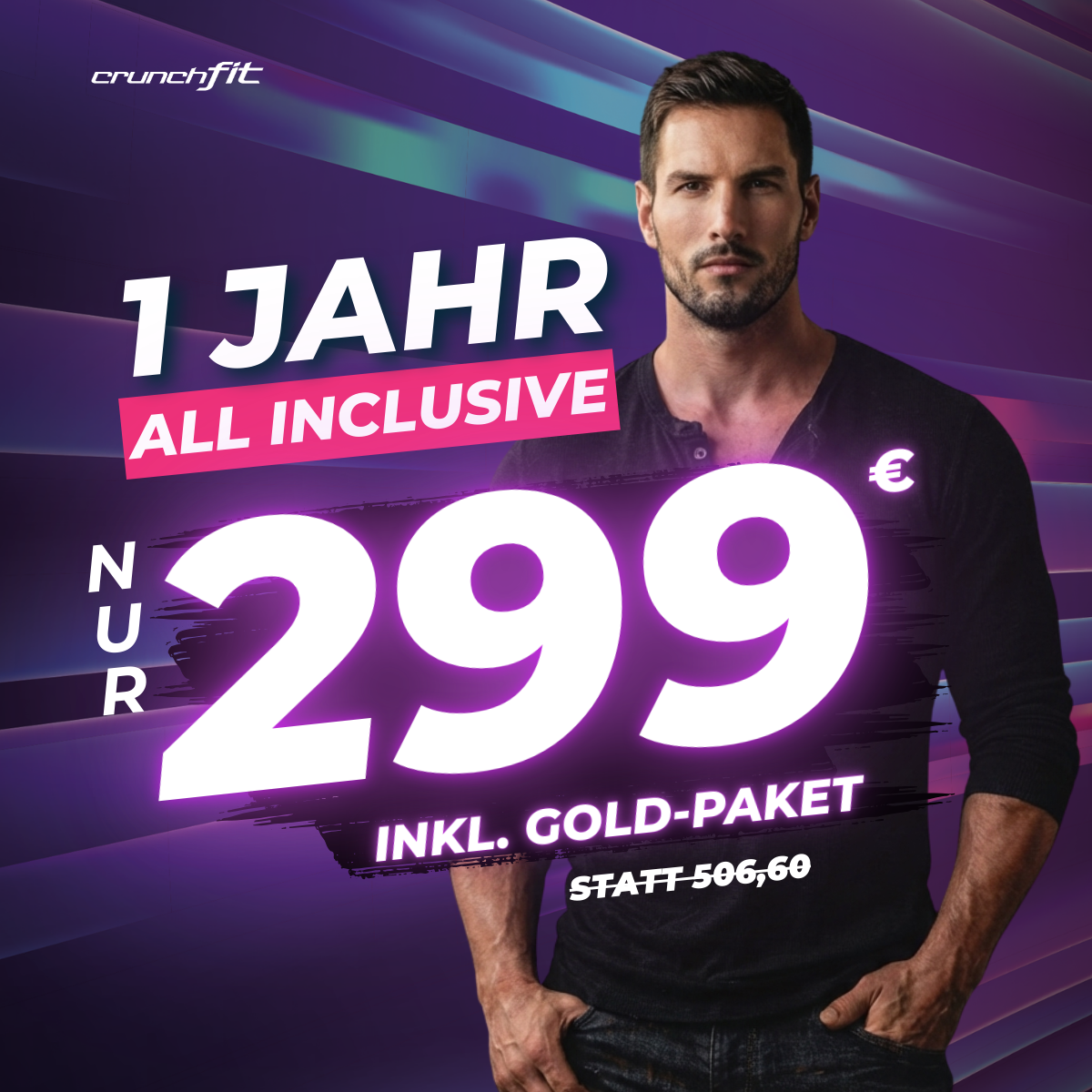 Crunch Fit Facebook ad: 1 Jahr All Inclusive, nur 299 € inkl. Gold-Option