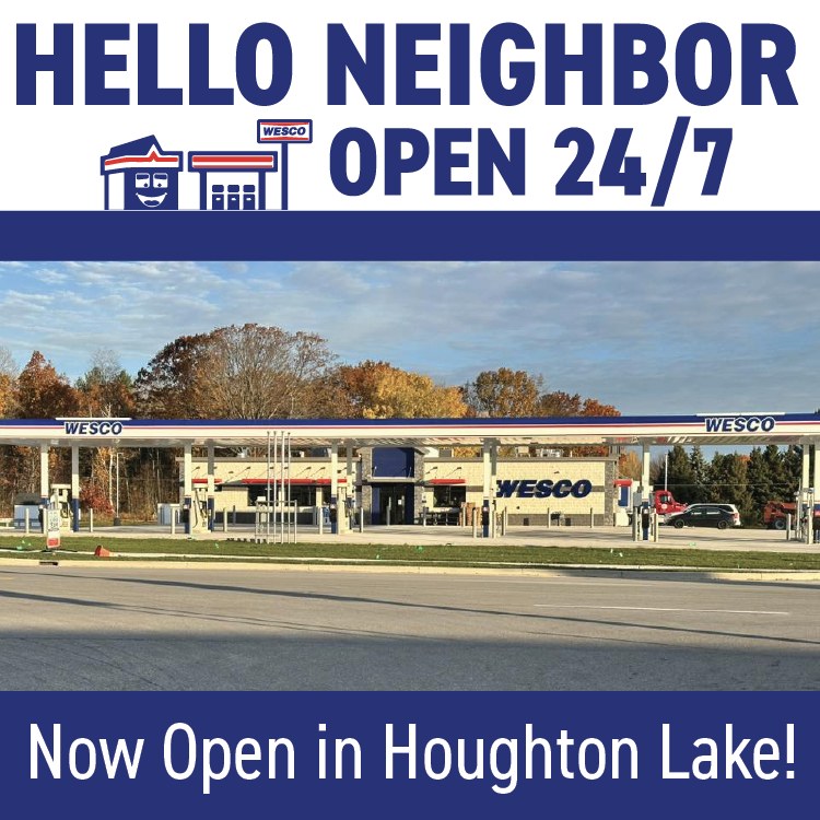 Wesco Facebook ad: Hey Houghton Lake, we are overjoyed to be…