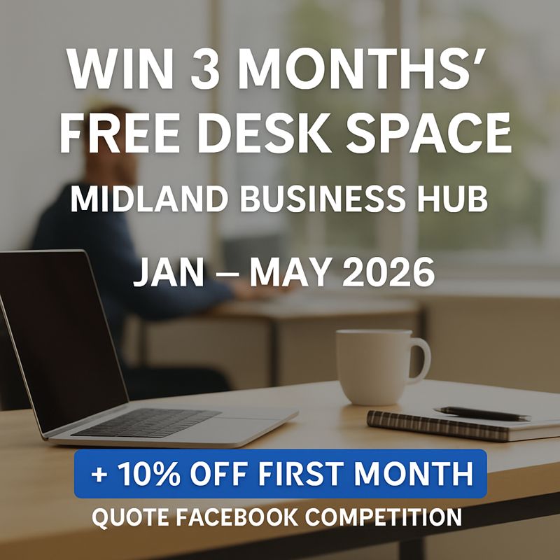 Midland Business Hub Facebook ad: WIN 3 MONTHS’ FREE DESK SPACE IN 2026