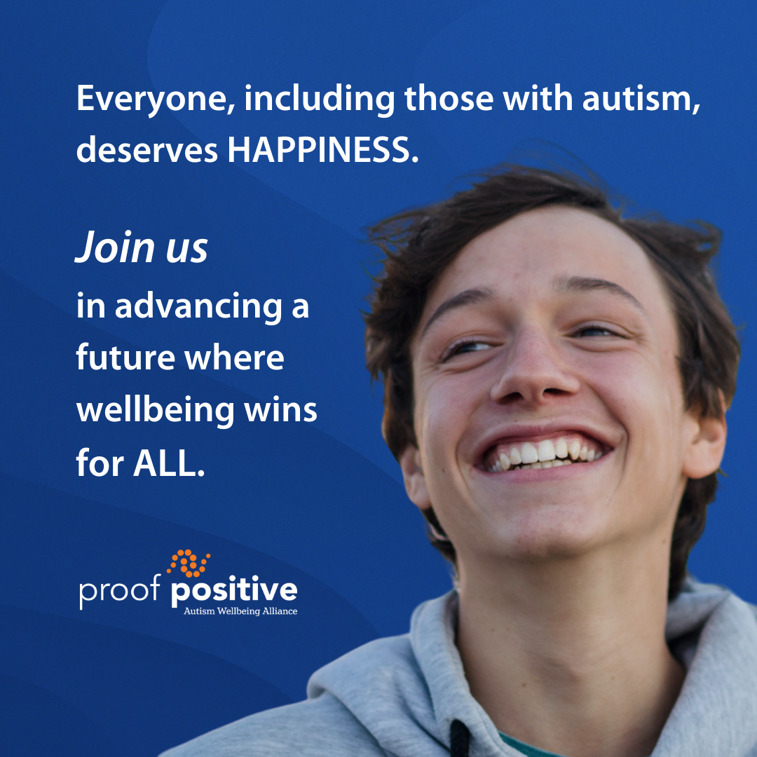 Proof Positive: Autism Wellbeing Alliance Facebook ad: Dedicated to improving the wellbeing of autistic people…