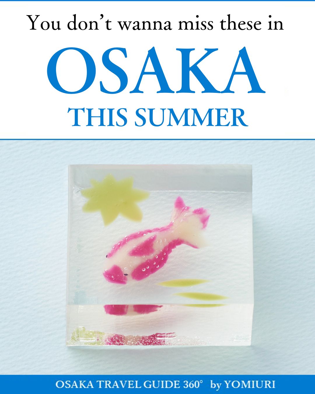 読売新聞大阪本社 Facebook ad: Summer day trips from Osaka!