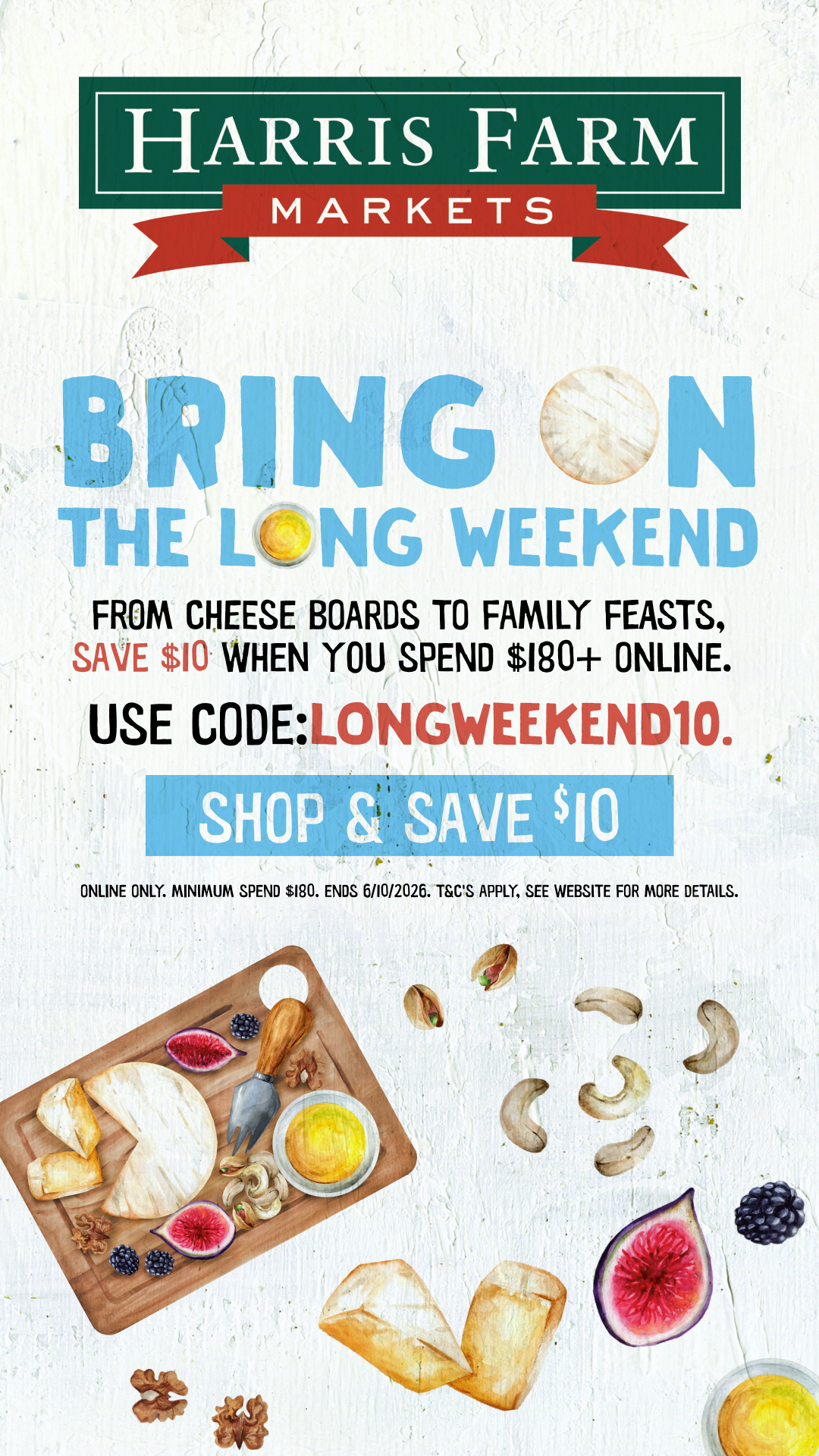 Harris Farm Markets Facebook ad: Save $10 On Your Long Weekend Shop