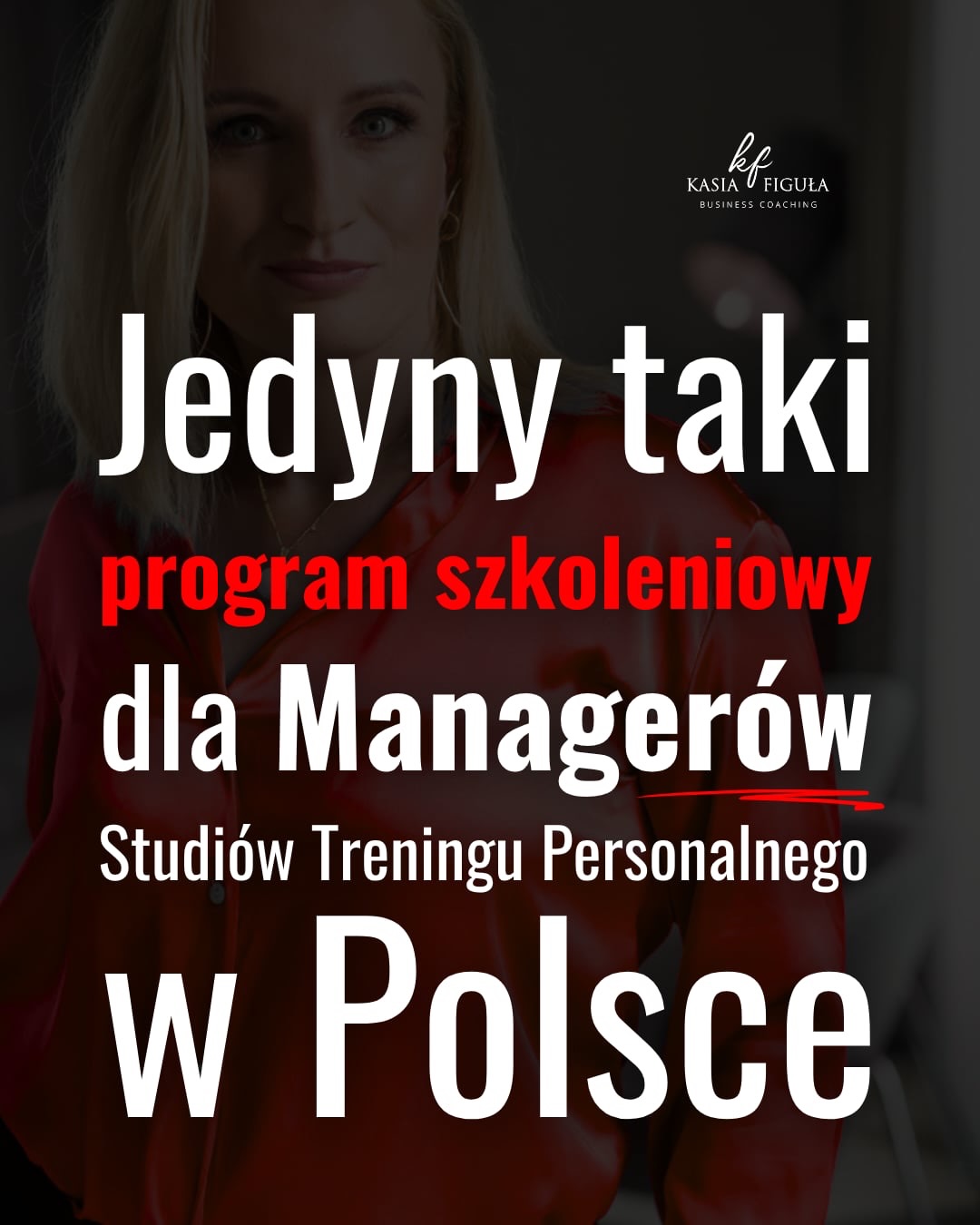 Kasia Figuła Business Coaching Facebook ad: Pracuję nad tym programem już od roku i…