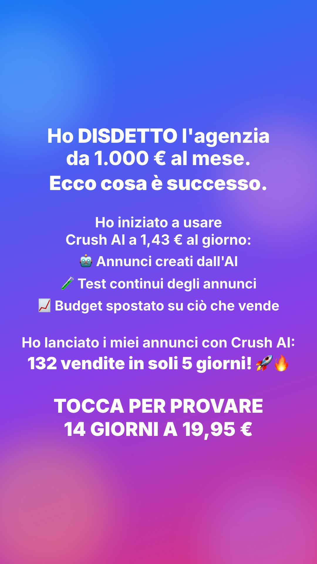 trycrush.ai Facebook ad: Ho disdetto l'agenzia da 1.000 € al mese