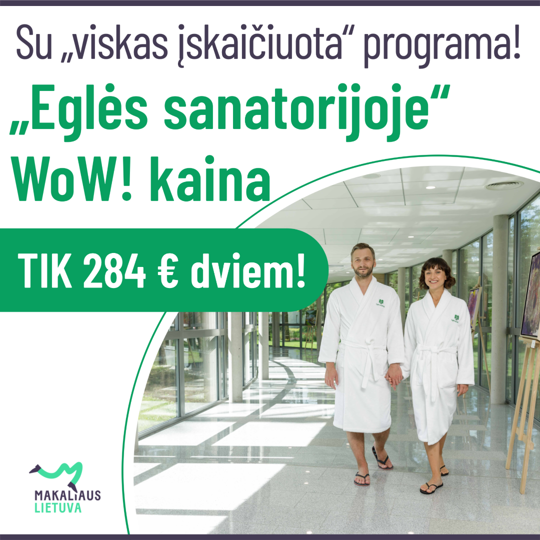 Makaliaus Lietuva Facebook ad: Eglės sanatorija Druskininkuose TIK 284 €
