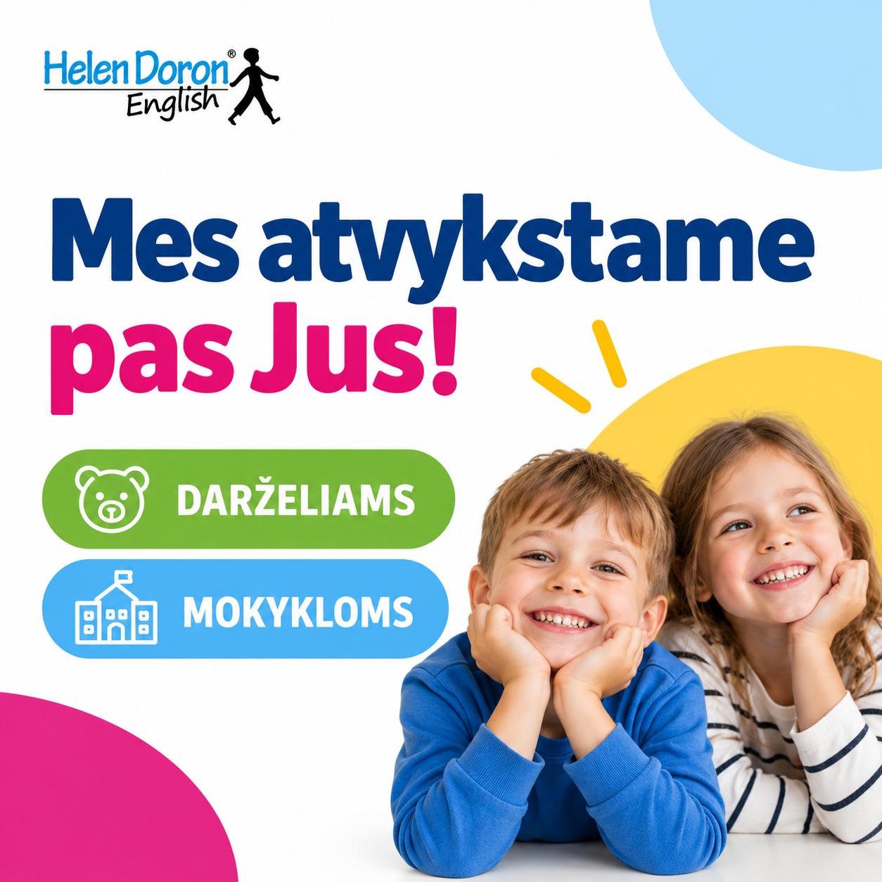 Helen Doron anglų kalbos mokykla - Kaunas Facebook ad: Negalite atvykti pas mus?