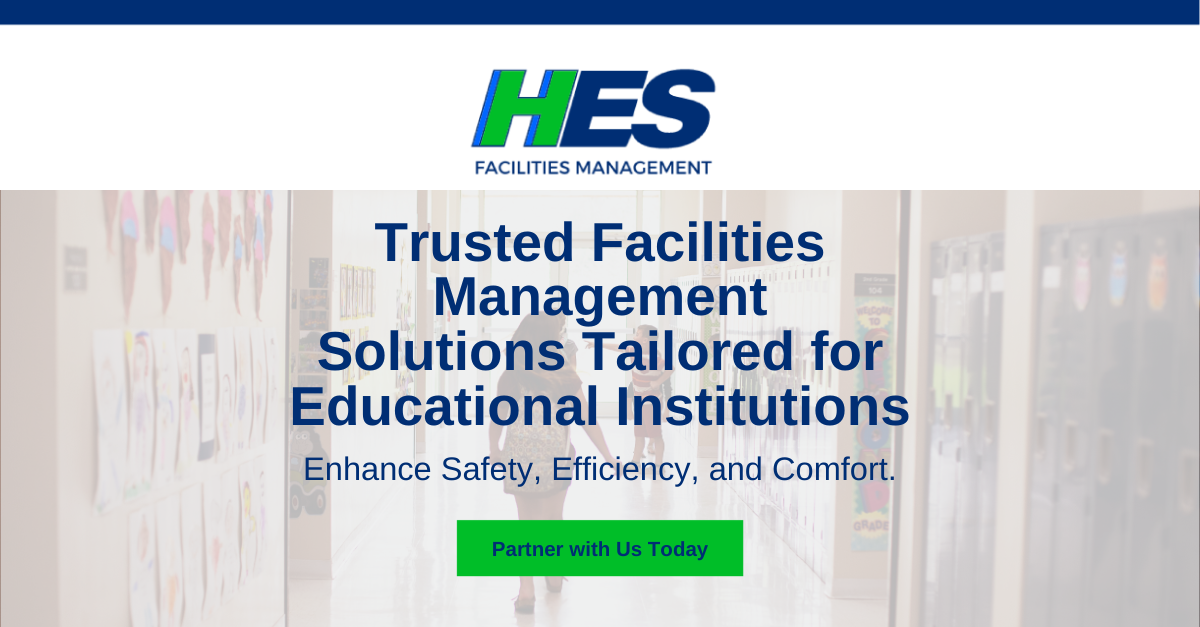 HES Facilities Management Facebook ad: Join Schools Across the Nation Partnering with HES for…
