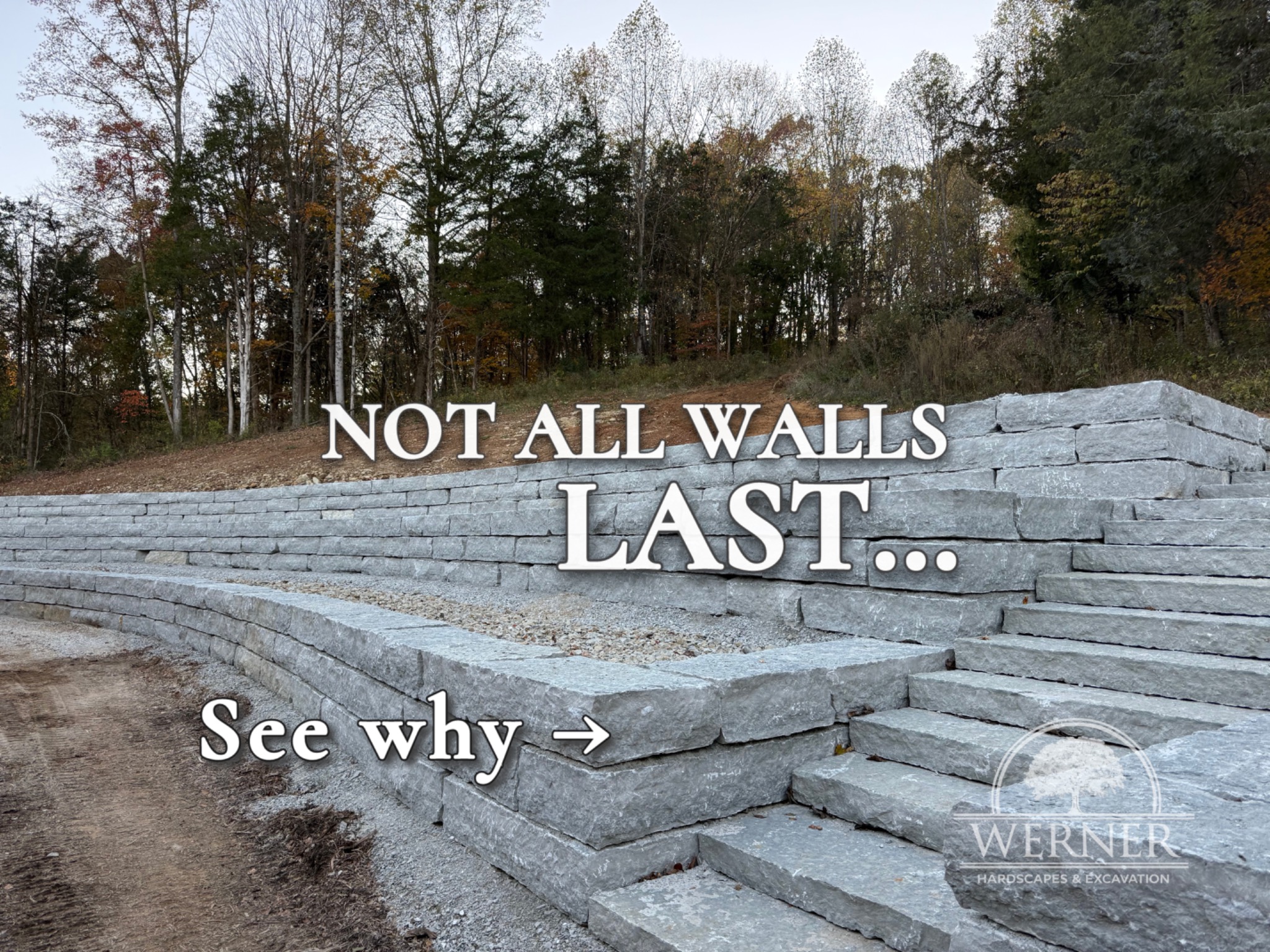 Werner Hardscapes & Excavation Facebook ad: Not all retaining walls last.