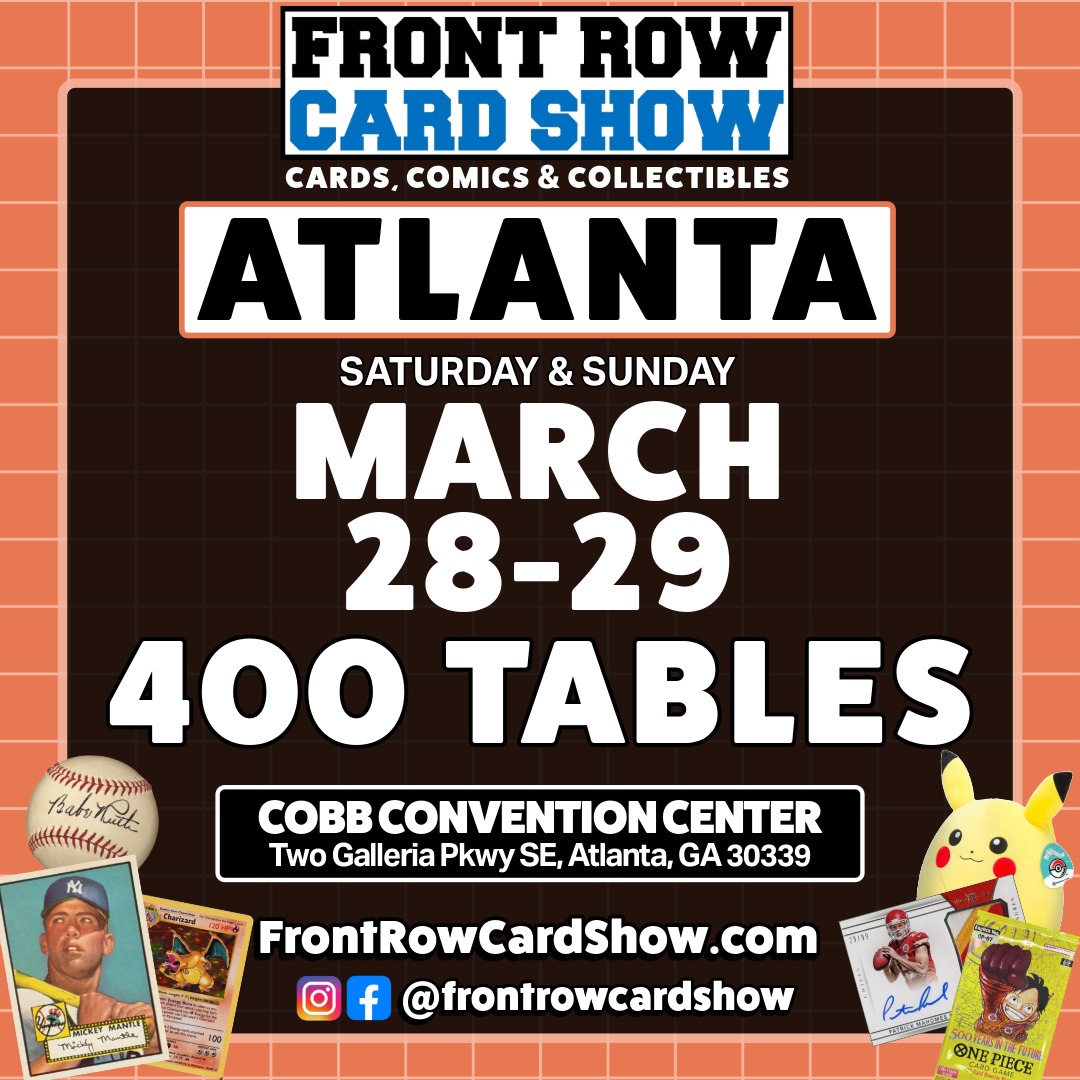 Front Row Card Show Facebook ad: Atlanta | Mar 28-29