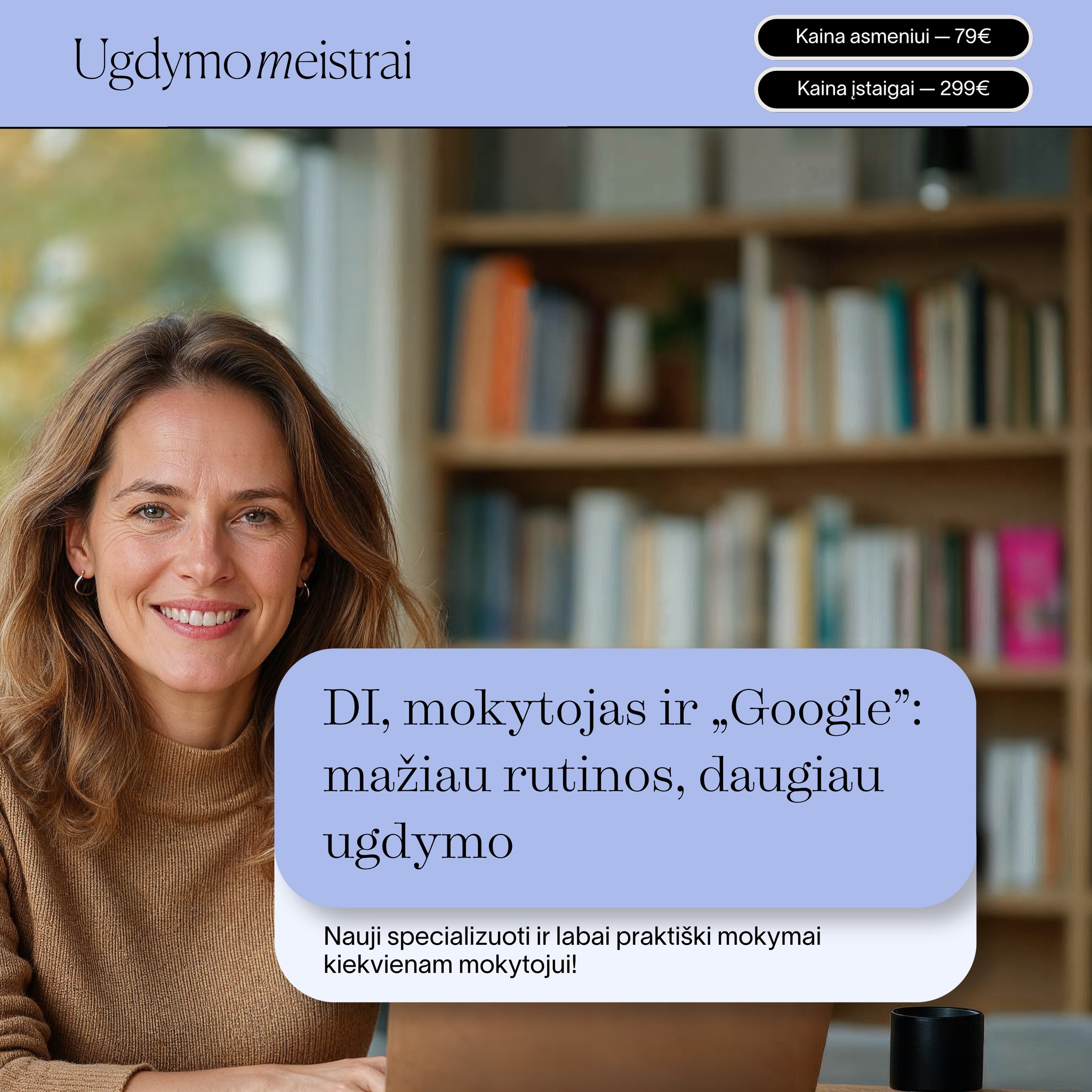 Ugdymo meistrai Facebook ad: Antroji šios savaitės naujiena, DI, mokytojas ir Google…