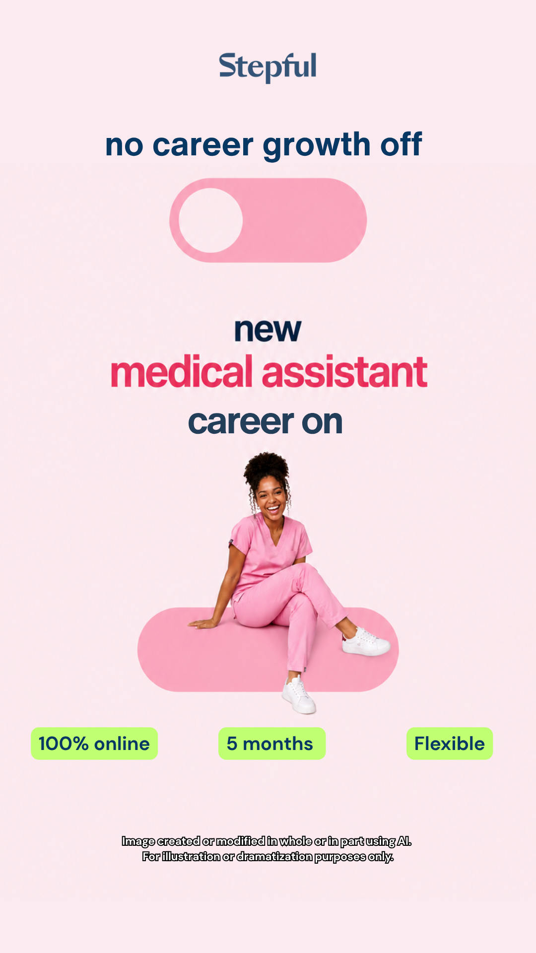 Stepful Facebook ad: Become a Medical Assistant Around Your Life
