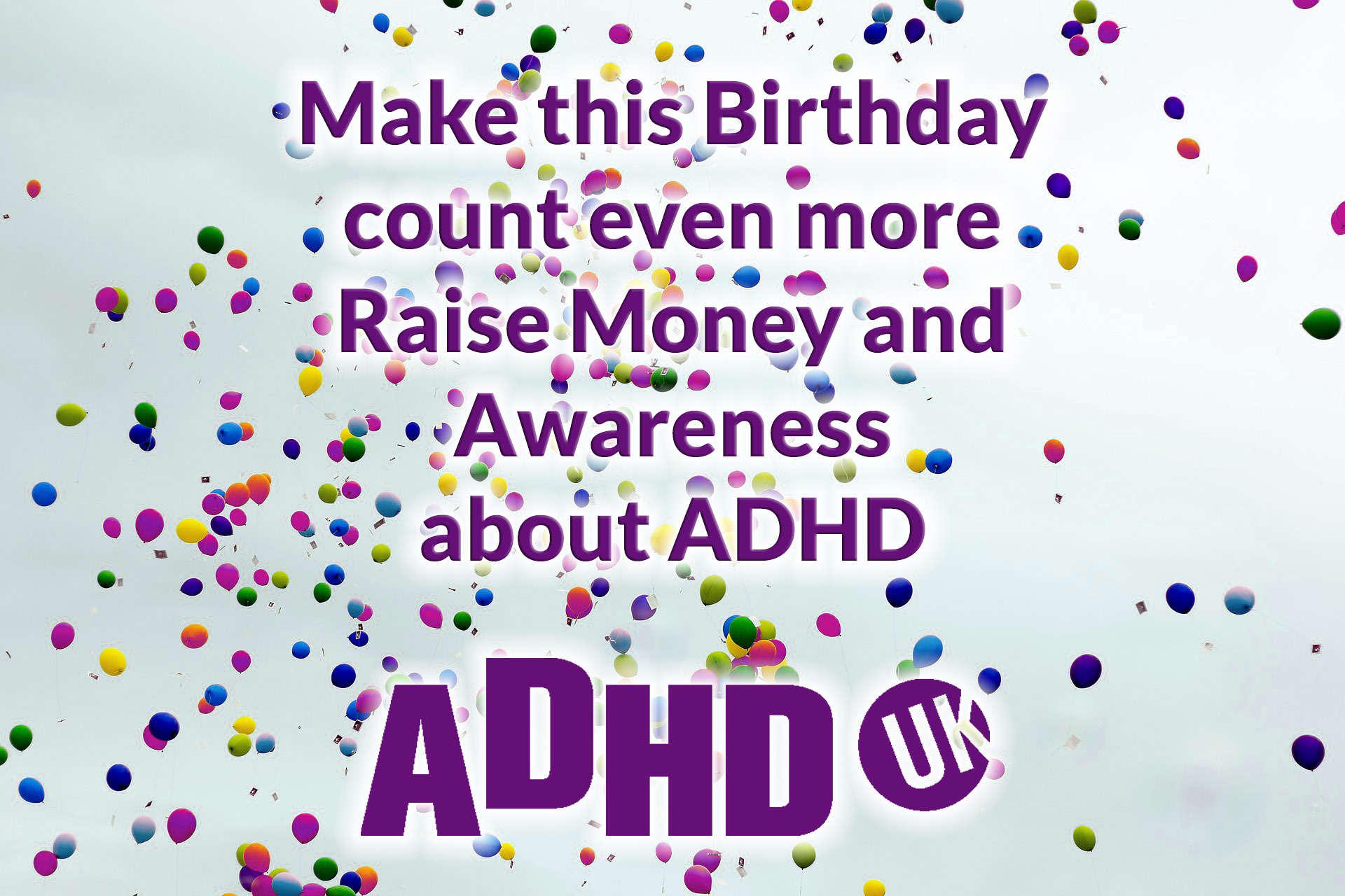 ADHD UK Facebook ad: Fundraise on facebook - ADHD UK