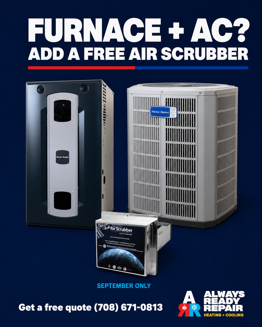 Always Ready Repair Facebook ad: Furnace + AC in September? Add a free Air Scrubber.