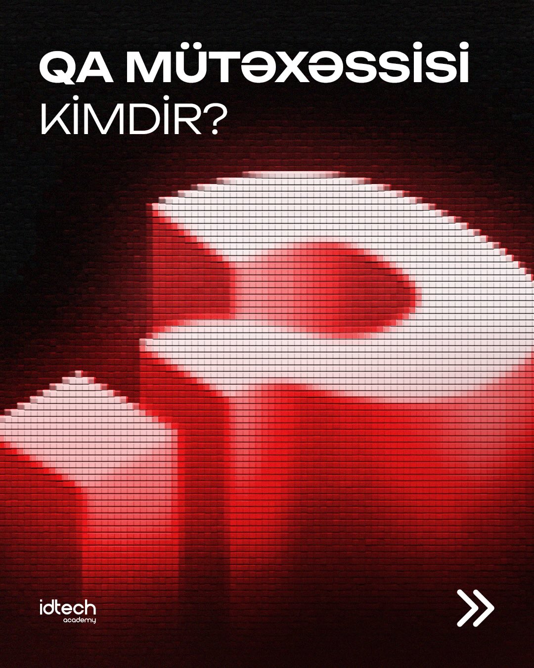idtech Facebook ad: Səhv tapmaq bacarıqdır, səhvi buraxmamaq QA-dır.