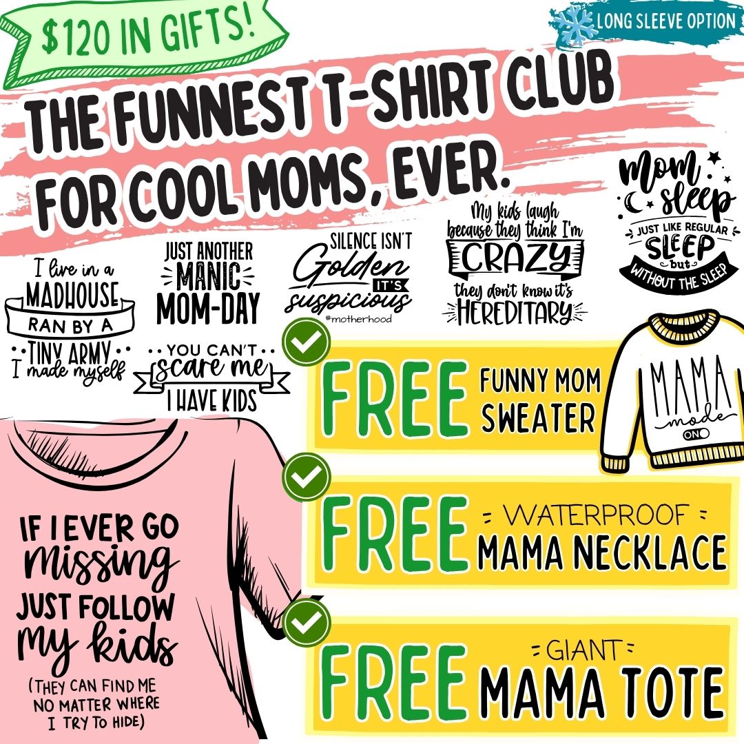 Mom Life T-Shirt Club Facebook ad: The Only T-Shirt Club for Cool Moms