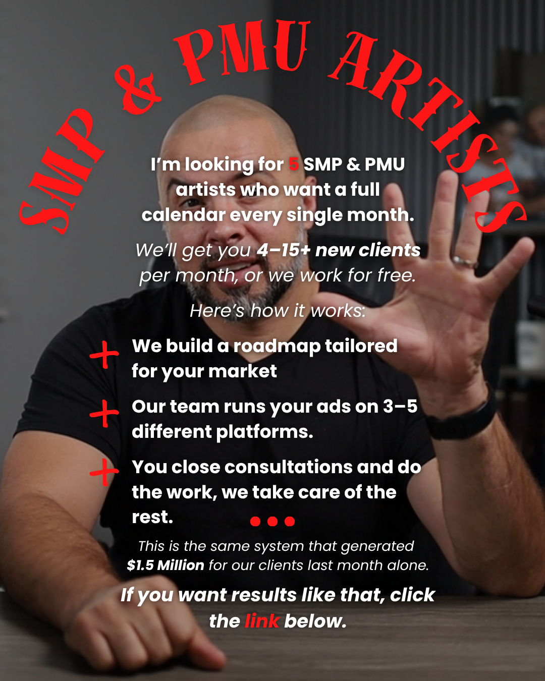 Seven Figure SMP Facebook ad: SMP Artists, Get Leads So Good, We’ll Close Them