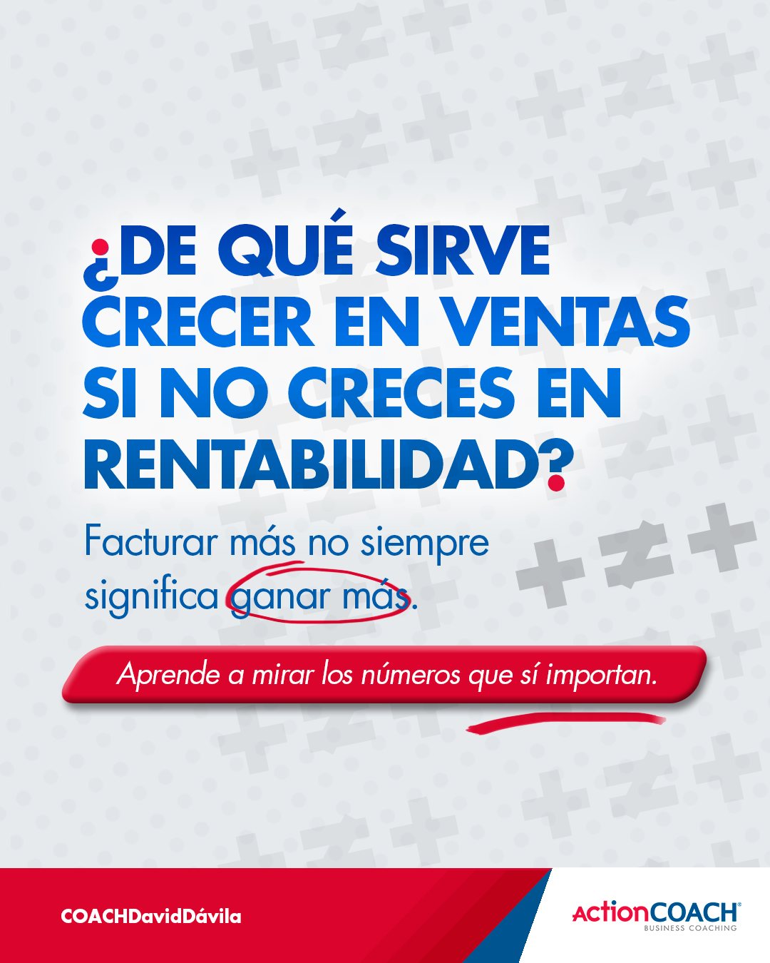 Actioncoach David Dávila Facebook ad: ¿Estás creciendo o sólo estás facturando más?