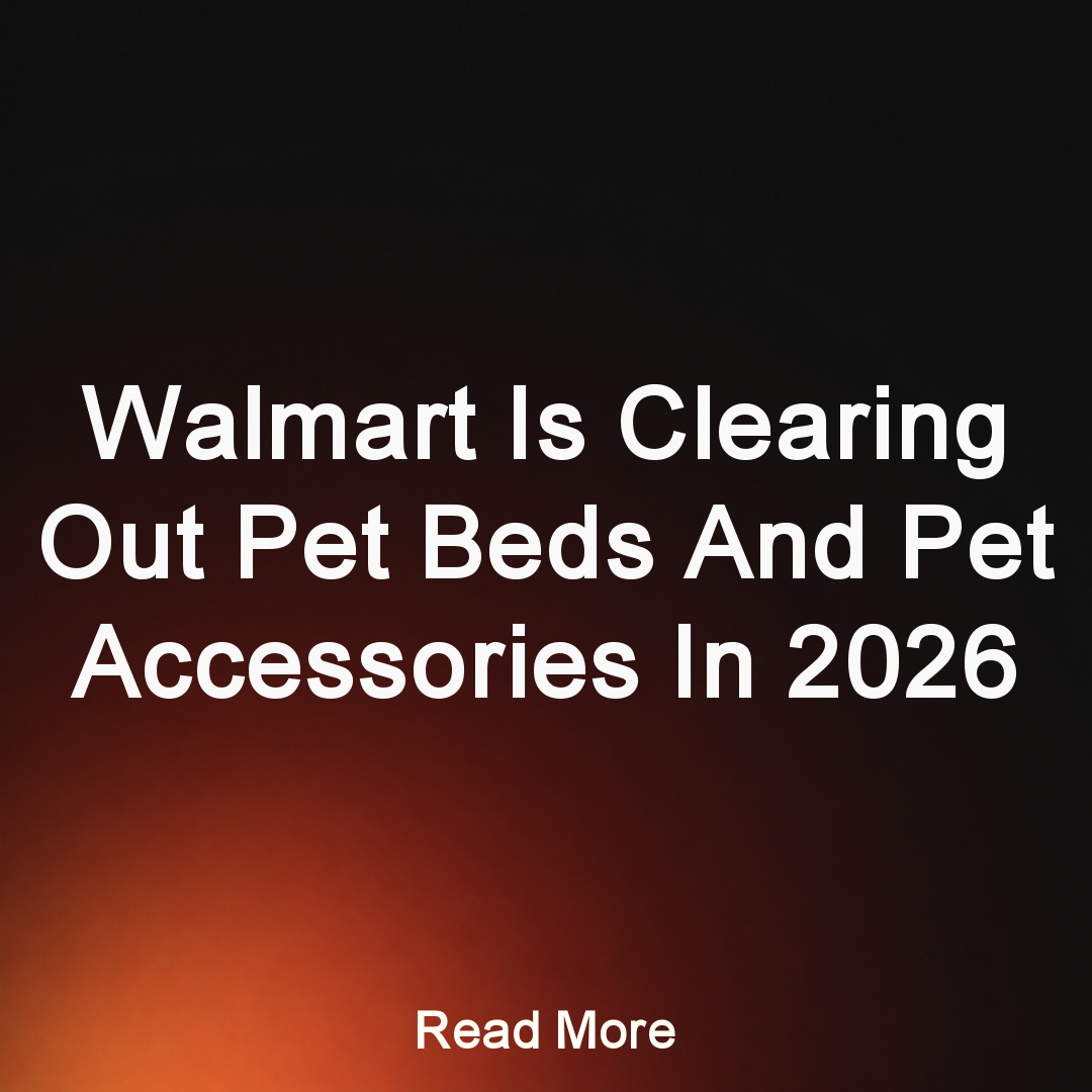 Trendy 365 Facebook ad: Walmart Is Clearing Out Pet Beds And Pet Accessories In…