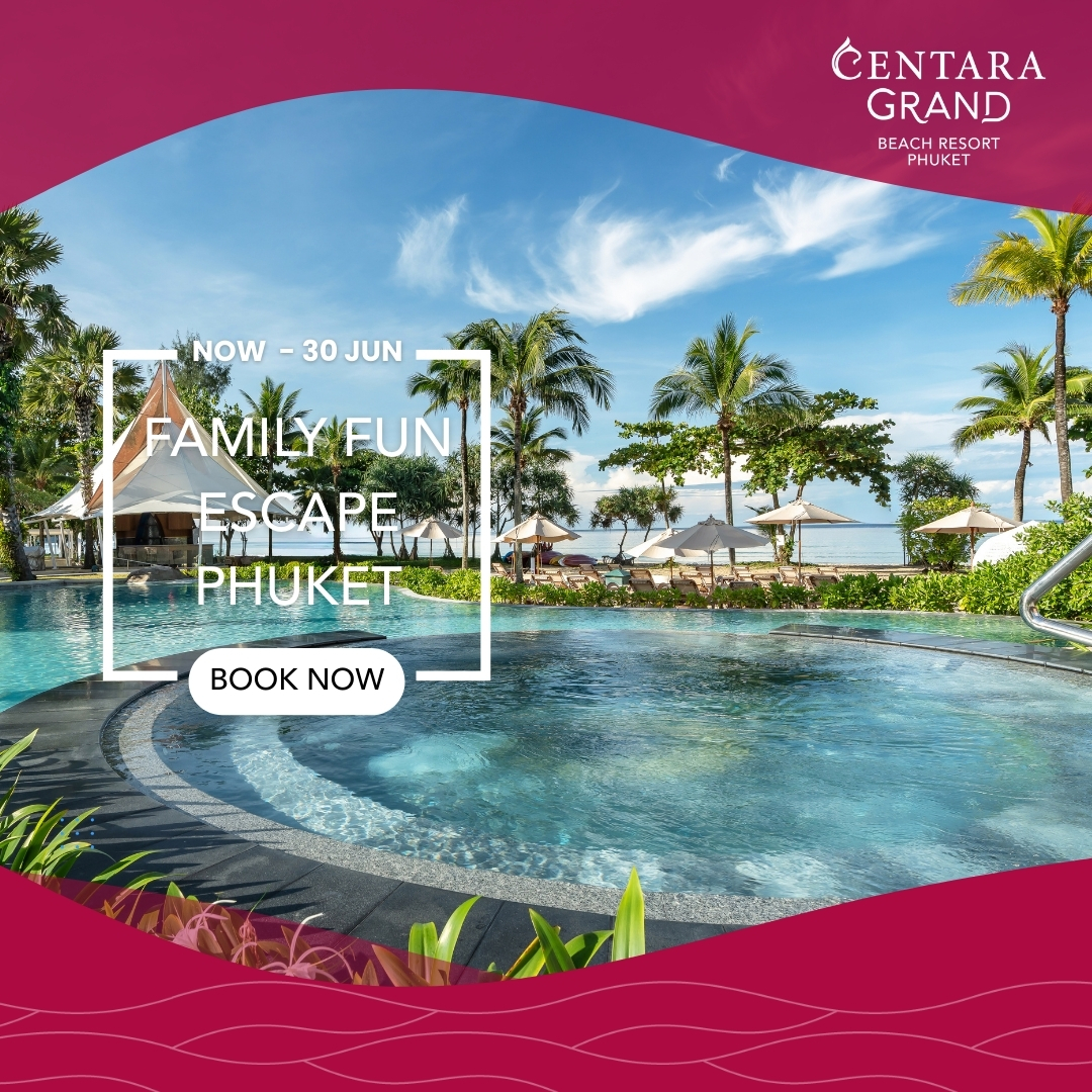 Centara Grand Beach Resort Phuket Facebook ad from Jun 5, 2026