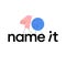 name it