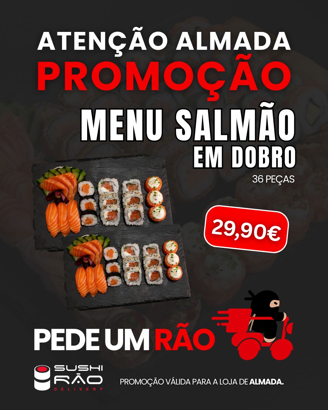 sushiraoportugal Facebook ad: Só em Almada: 2 COMBOS PELO PREÇO DE…