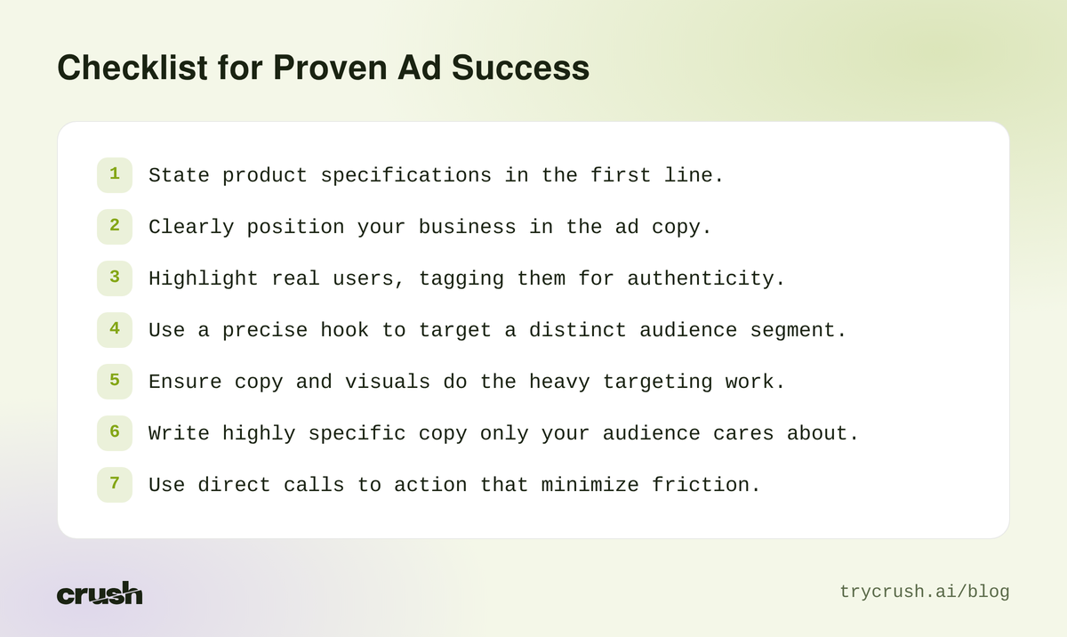 Checklist of 7 points for ad success: state product specs, position business, highlight users, use precise hooks, specific copy, direct CTAs.
